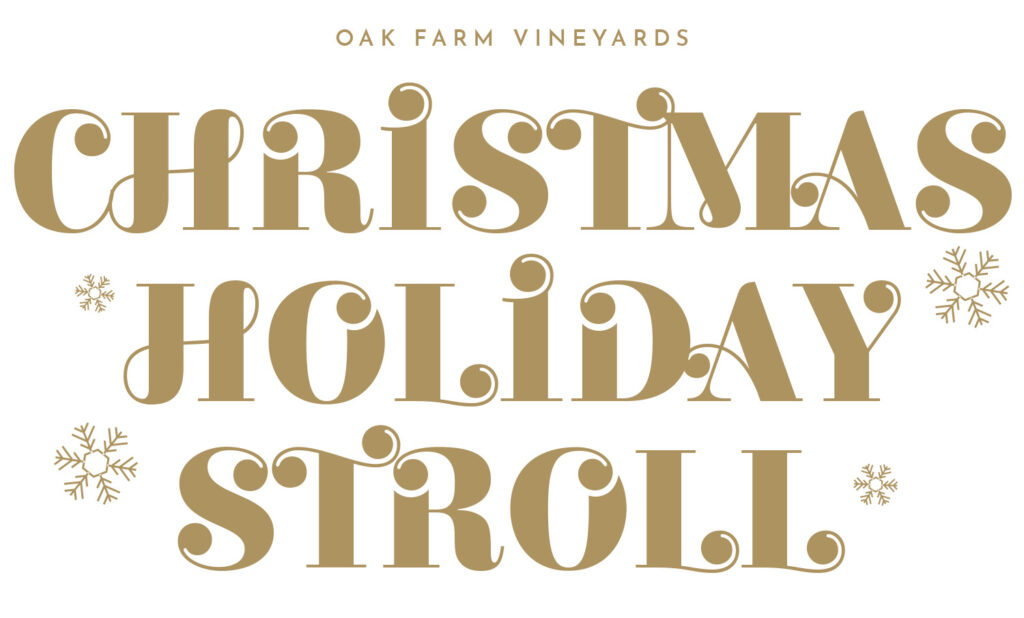 Oak Farm Vineyards Christmas Holiday Stroll